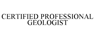 CERTIFIED PROFESSIONAL GEOLOGIST