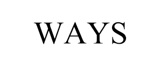 WAYS