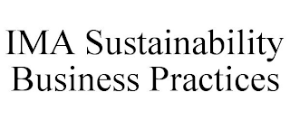 IMA SUSTAINABILITY BUSINESS PRACTICES