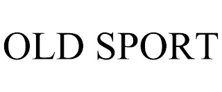 OLD SPORT