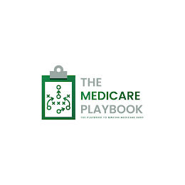 THE MEDICARE PLAYBOOK THE PLAYBOOK TO MAKING MEDICARE EASY