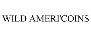 WILD AMERI'COINS