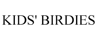 KIDS' BIRDIES