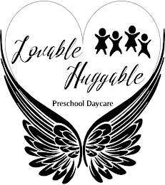 LOVEABLE HUGGABLE PRESCHOOL DAYCARE