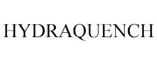 HYDRAQUENCH