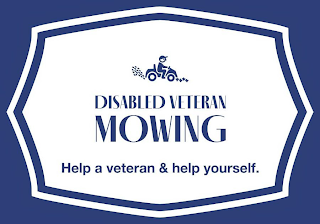 DISABLED VETERAN MOWING, HELP A VETERAN & HELP YOURSELF.