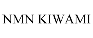 NMN KIWAMI