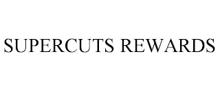 SUPERCUTS REWARDS