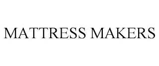 MATTRESS MAKERS