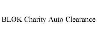 BLOK CHARITY AUTO CLEARANCE