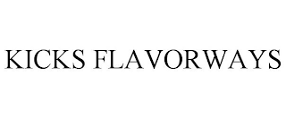 KICKS FLAVORWAYS