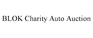 BLOK CHARITY AUTO AUCTION