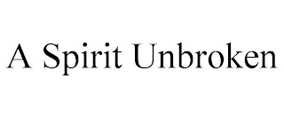 A SPIRIT UNBROKEN