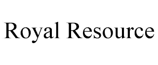 ROYAL RESOURCE