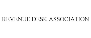 REVENUE DESK ASSOCIATION
