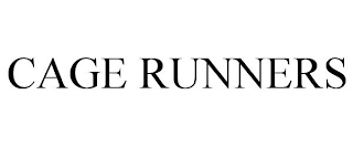 CAGE RUNNERS