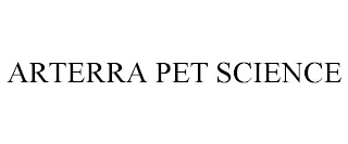 ARTERRA PET SCIENCE