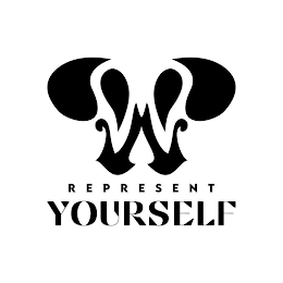 REPRESENT YOURSELF