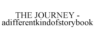 THE JOURNEY - ADIFFERENTKINDOFSTORYBOOK