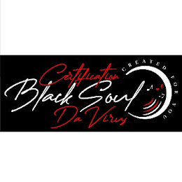 CERTIFICATION BLACK SOUL DA VIRUS CREATED FOR YOU