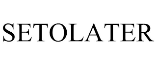 SETOLATER
