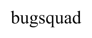 BUGSQUAD