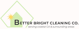 BETTER BRIGHT CLEANING CO. SERVING COASTAL GA & SURROUNDING AREAS