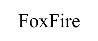 FOXFIRE