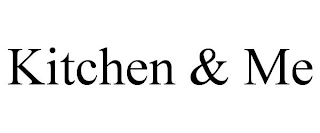 KITCHEN & ME