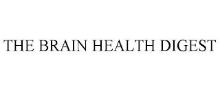 THE BRAIN HEALTH DIGEST