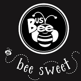 BUSY BEE BEE SWEET