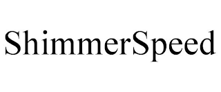 SHIMMERSPEED