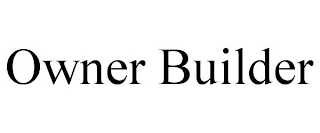 OWNER BUILDER