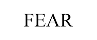 FEAR