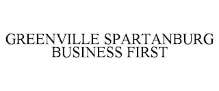 GREENVILLE SPARTANBURG BUSINESS FIRST