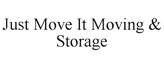 JUST MOVE IT MOVING & STORAGE