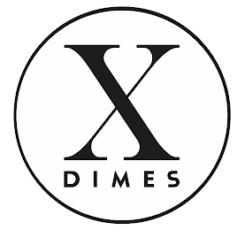 X DIMES