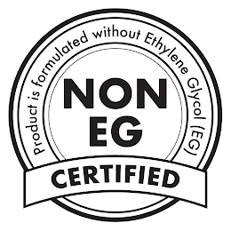 NON EG CERTIFIED PRODUCT IS FORMULATED WITHOUT ETHYLENE GLYCOL (EG)