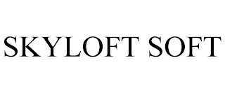 SKYLOFT SOFT