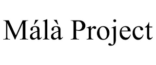 MÁLÀ PROJECT