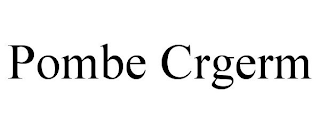 POMBE CRGERM