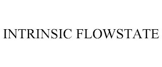 INTRINSIC FLOWSTATE