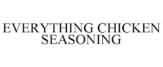 EVERYTHING CHICKEN SEASONING