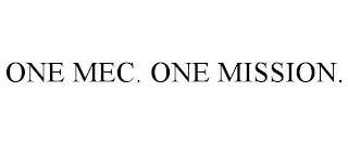 ONE MEC. ONE MISSION.