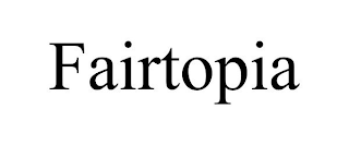 FAIRTOPIA