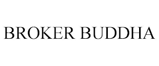 BROKER BUDDHA