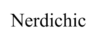 NERDICHIC