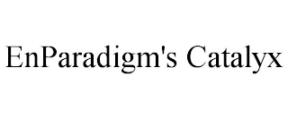 ENPARADIGM'S CATALYX