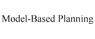 MODEL-BASED PLANNING