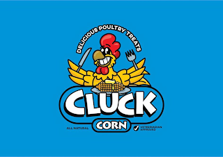 DELICIOUS POULTRY TREATS CLUCK CORN ALL NATURAL VETERINARIAN APPROVED
